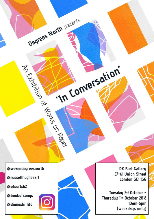 Degrees North Collective - Exhibition at RK Burt, Southwark, 2-11 October 2018